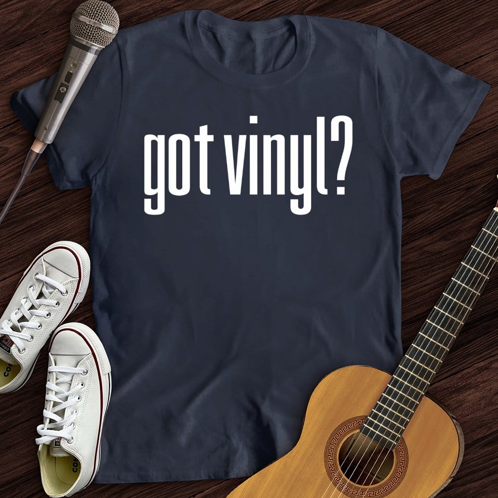 Printify T-Shirt Navy / S Got Vinyl T-Shirt