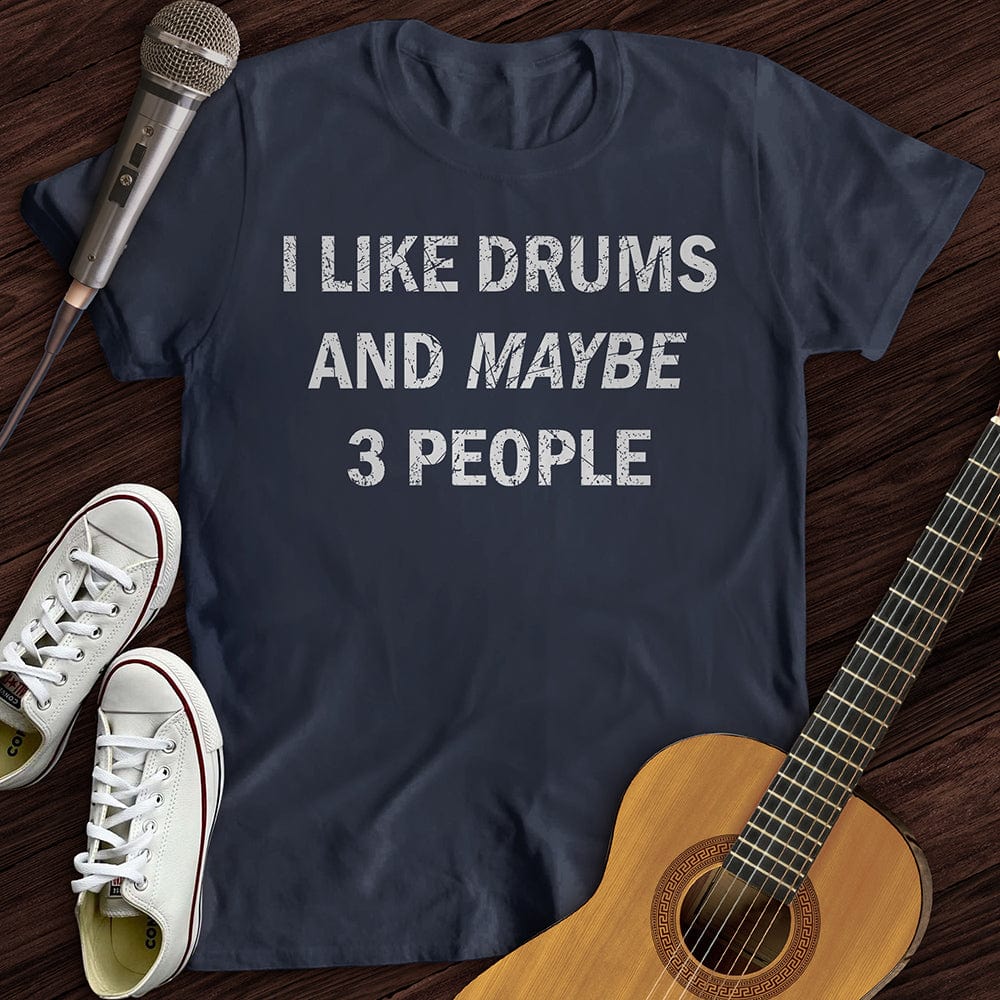 Printify T-Shirt Navy / S I Like Drums T-Shirt