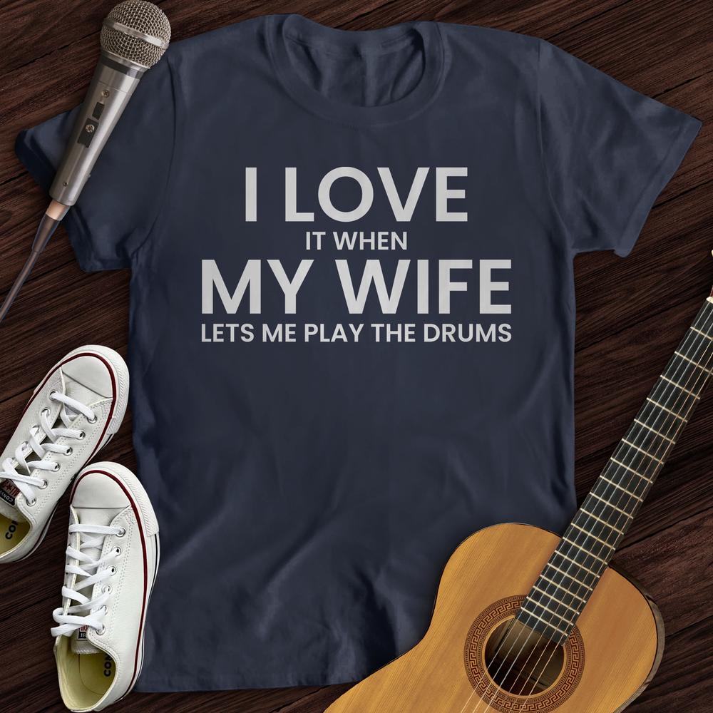 Printify T-Shirt Navy / S I Love When My Wife T-Shirt