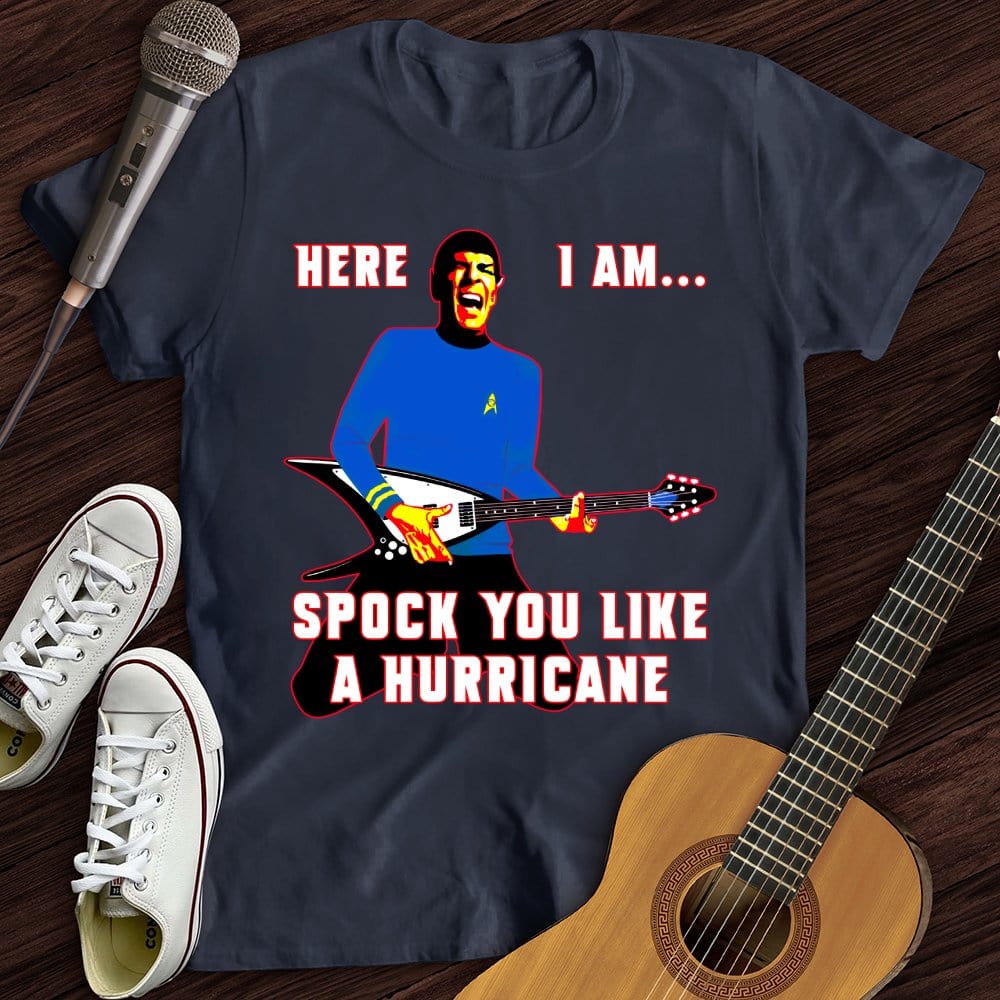 Printify T-Shirt Navy / S Spock You Like a Hurricane T-Shirt