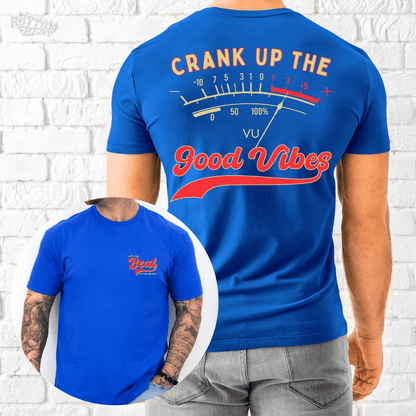 Printify T-Shirt Royal / S Crank Up Good Vibes T-Shirt