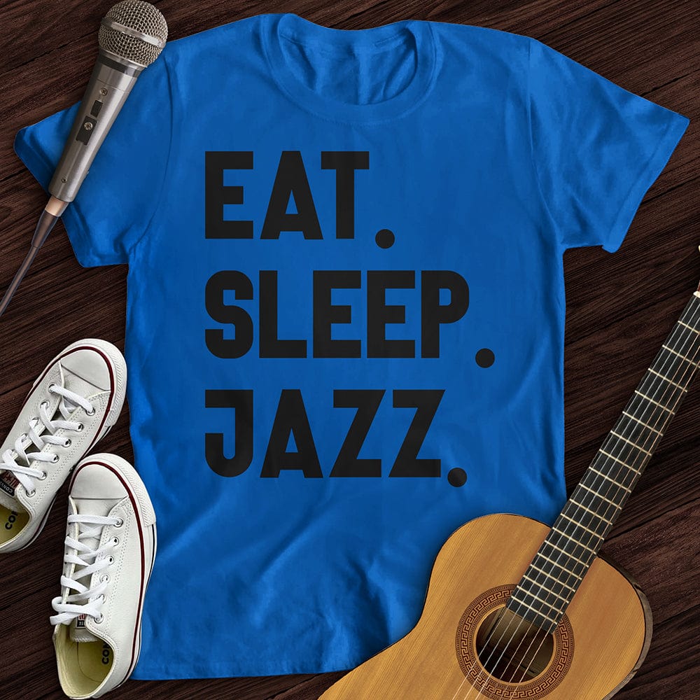 Printify T-Shirt Royal / S Eat Sleep Jazz T-Shirt