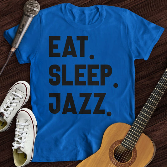 Printify T-Shirt Royal / S Eat Sleep Jazz T-Shirt