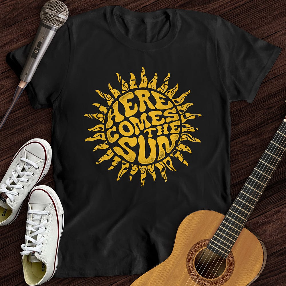 Printify T-Shirt S / Black Here Comes The Sun T-Shirt