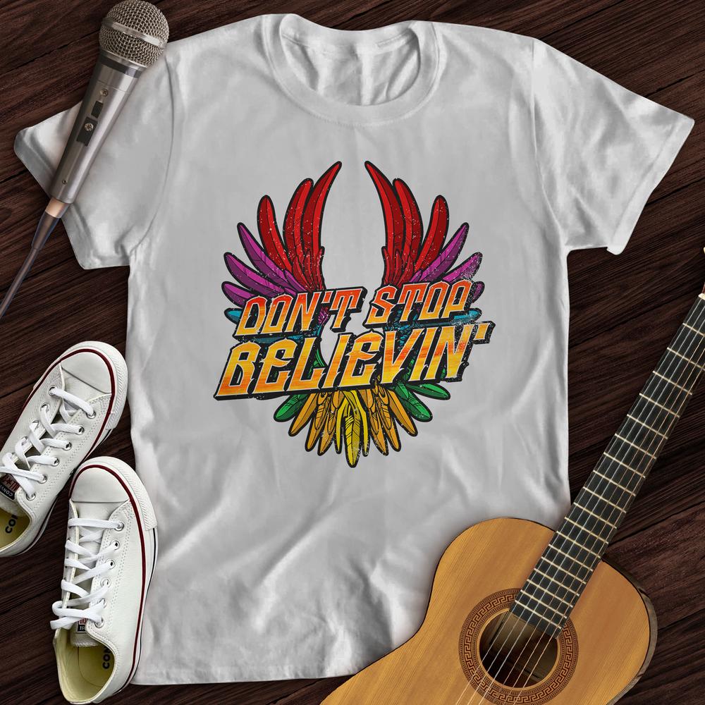 Printify T-Shirt S / White Don't Stop Believin' T-Shirt