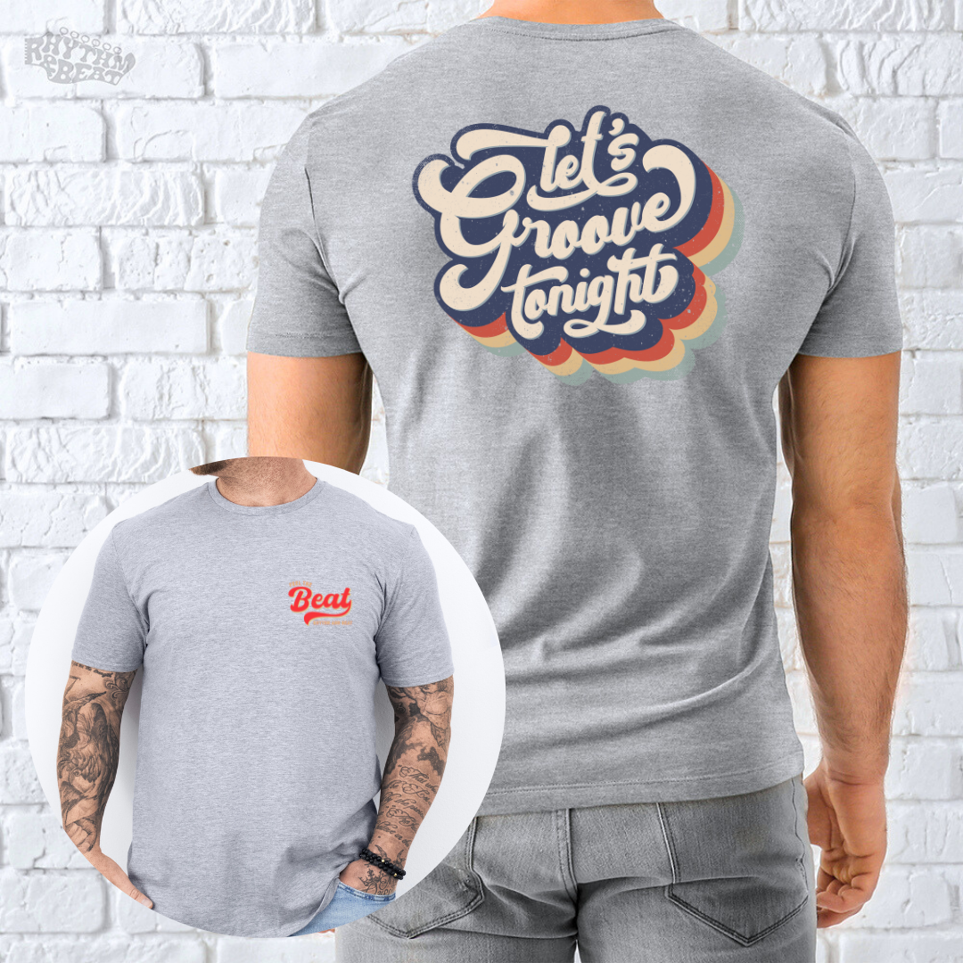 Printify T-Shirt Sport Grey / S Let's Groove T-Shirt
