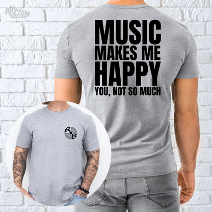 Printify T-Shirt Sport Grey / S Makes Me Happy T-Shirt