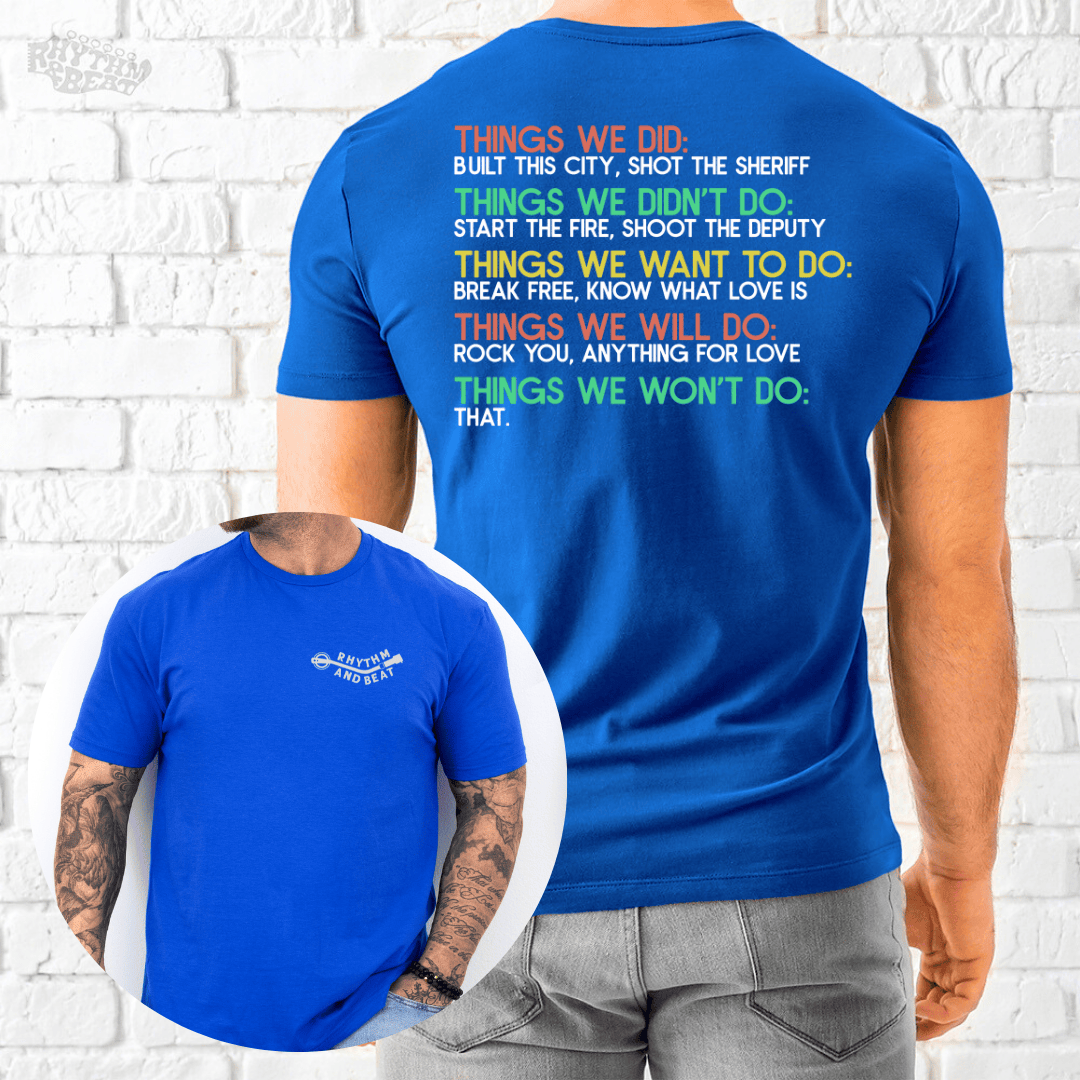 Printify T-Shirt Things We Won't Do T-Shirt