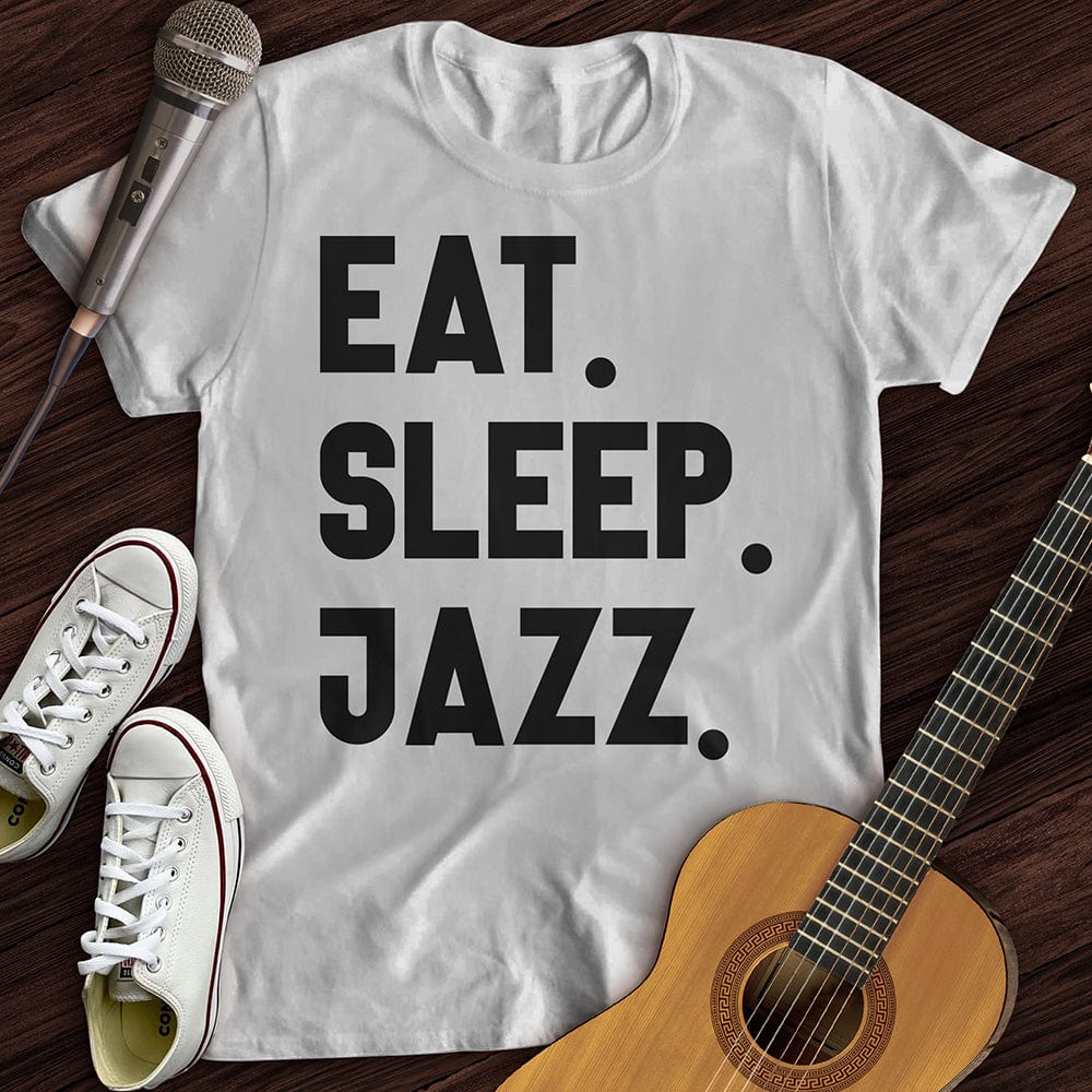 Printify T-Shirt White / S Eat Sleep Jazz T-Shirt
