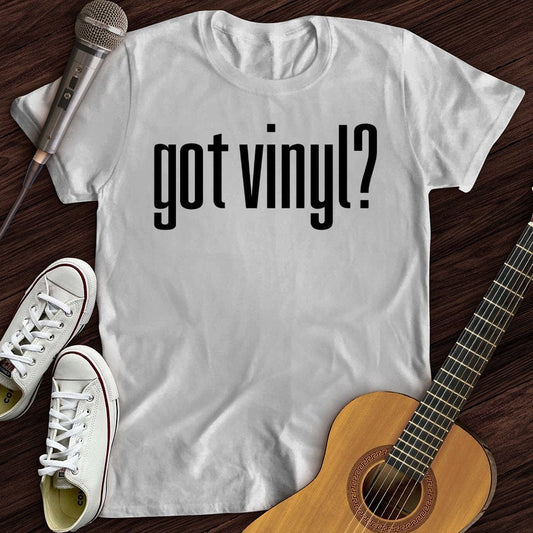 Printify T-Shirt White / S Got Vinyl T-Shirt