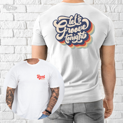 Printify T-Shirt White / S Let's Groove T-Shirt