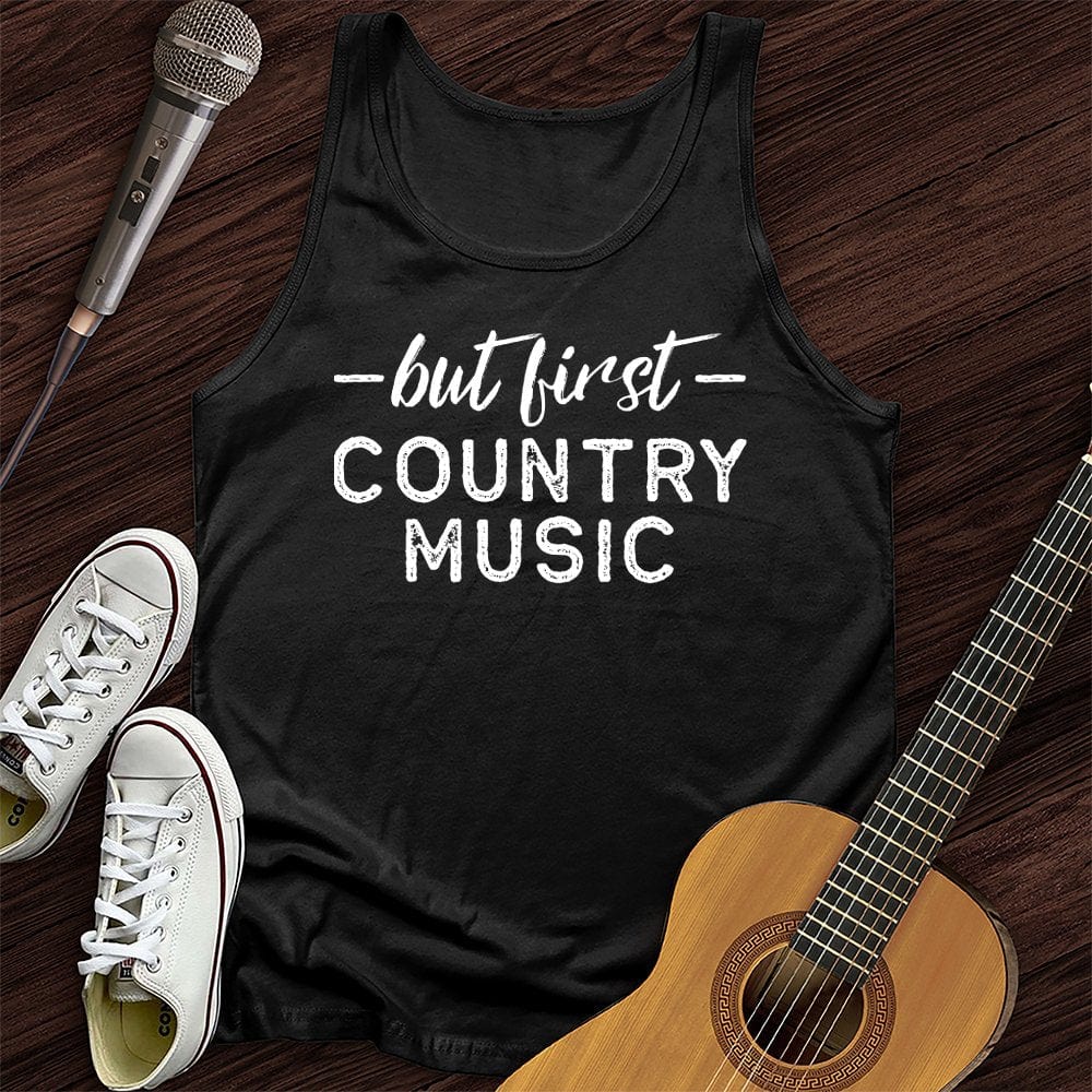 Printify Tank Top Black / XS But First Country Music Unisex Tank Top
