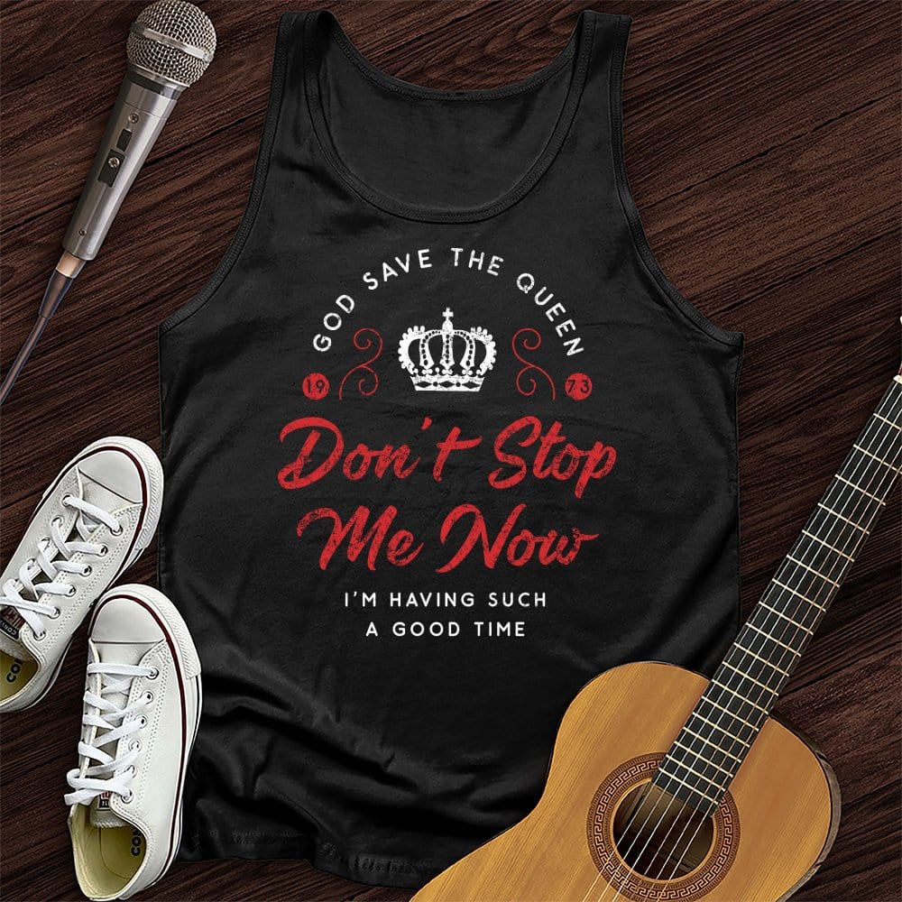 Printify Tank Top Black / XS Don't Stop Me Now Unisex Tank Top