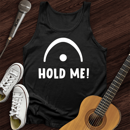 Printify Tank Top Black / XS Hold Me Tank Top