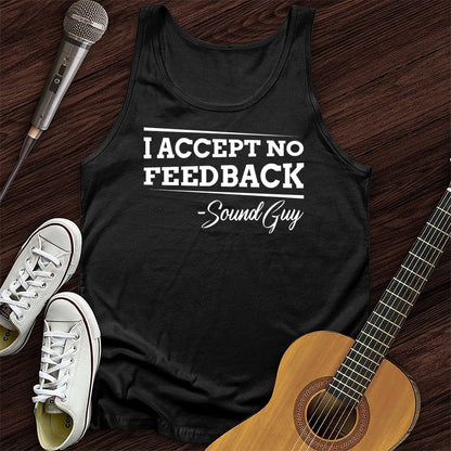 Printify Tank Top Black / XS I Accept No Feedback Unisex Tank