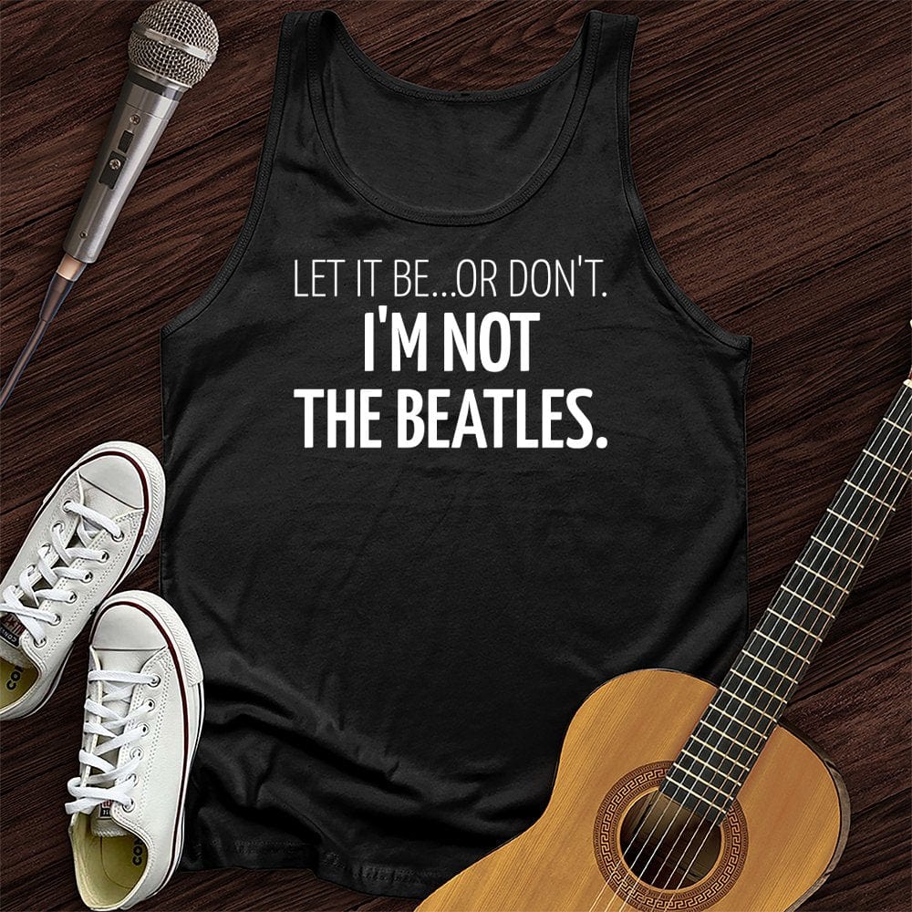 Printify Tank Top Black / XS Let It Be Unisex Tank Top