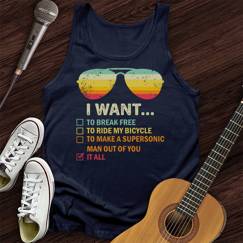 Printify Tank Top Navy / XS I Want It All Unisex Tank Top