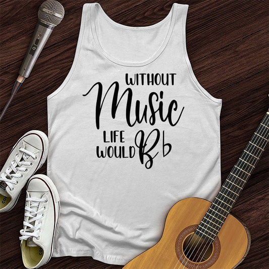 Printify Tank Top White / XS Life Without Music Unisex Tank Top